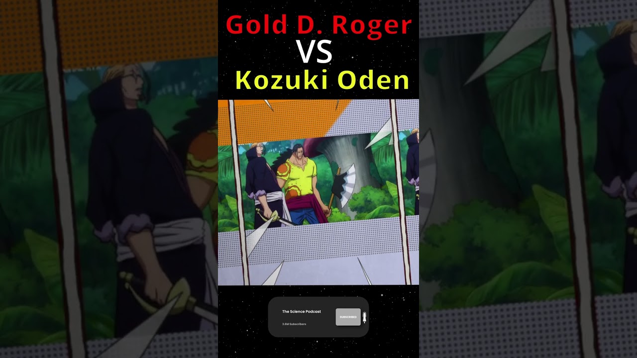 Gold d Roger vs Kozuki Oden   