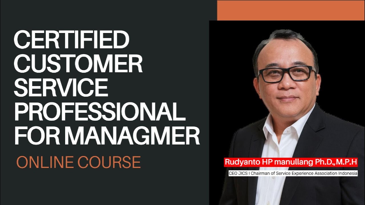 Tingkatkan Skill Leadership & Service: Certified Customer Service Professional for Manager