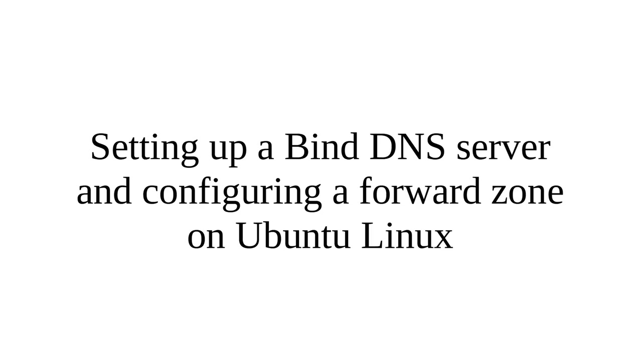 Настройка сервера Bind DNS и настройка зоны пересылки в Ubuntu Linux