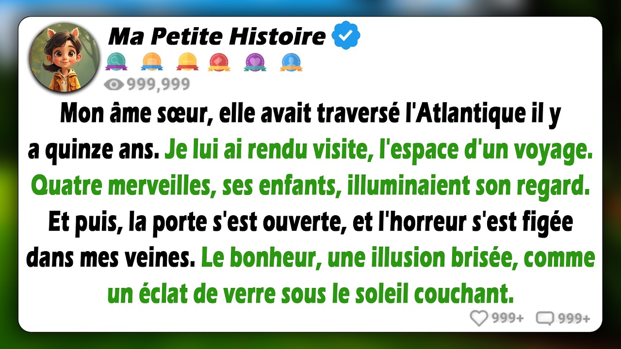Il y a 15 ans, ma meilleure amie a déménagé aux États-Unis. Elle semblait heureuse avec 4 enfants...