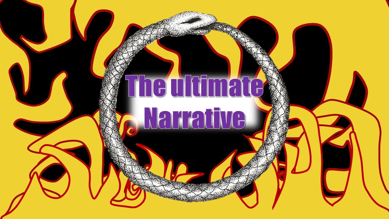 The ultimate narrative