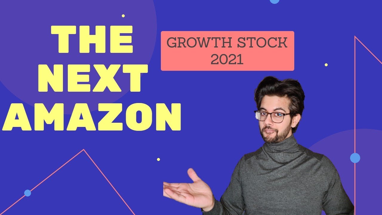 The NEXT AMAZON STOCK | Growth stocks 2021 | Stocks to Buy Now