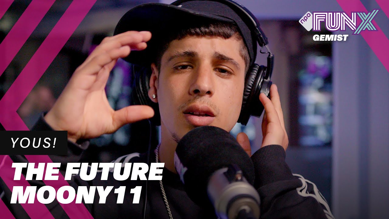 Moony11 | The Future Sessie | YOUS!