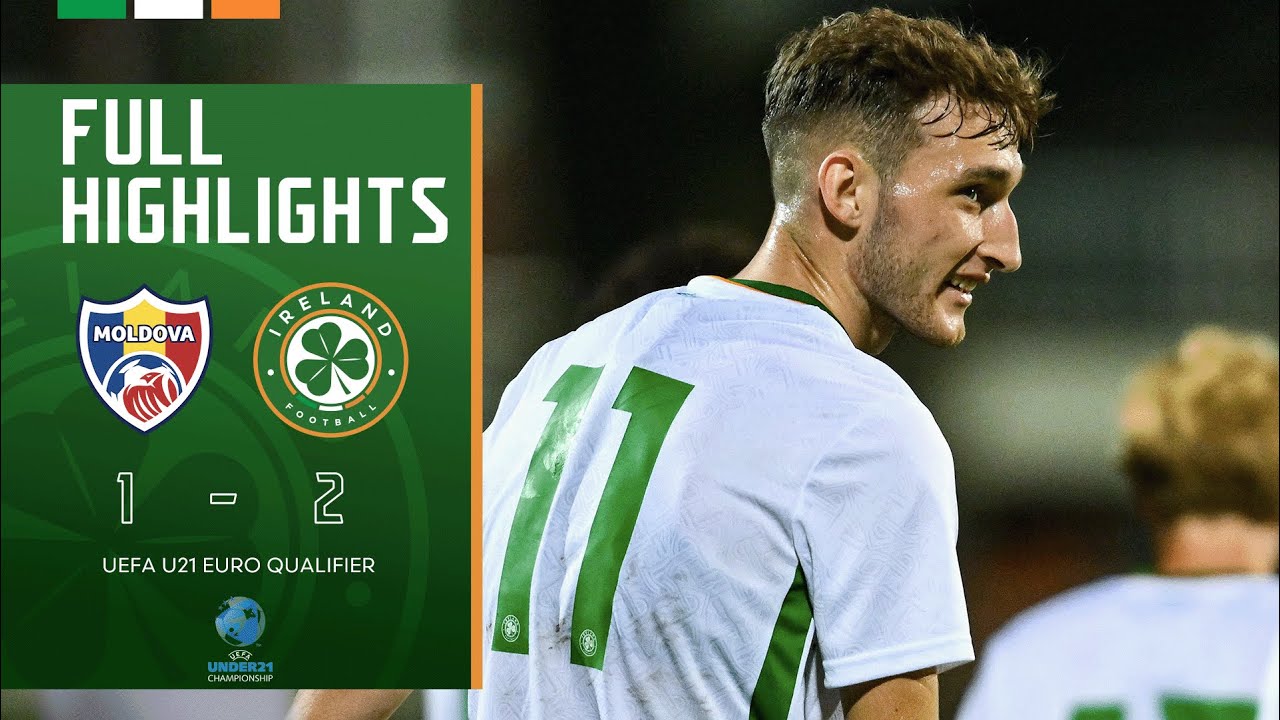 HIGHLIGHTS | Moldova U21 1-2 Ireland U21 | UEFA European Under-21 Championship Qualifier