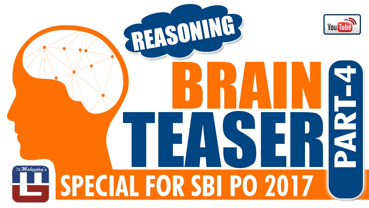 BRAIN TEASER | REASONING | PART - 4 | SBI PO 2017 |