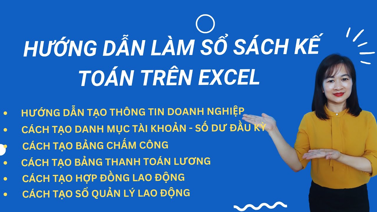 Hướng Dẫn L&agrave;m Sổ S&aacute;ch Kế To&aacute;n Tr&ecirc;n Excel | B&agrave;i 2: Hướng Dẫn Tạo C&aacute;c Sổ Kế To&aacute;n Tiền Lương Tr&ecirc;n Excel