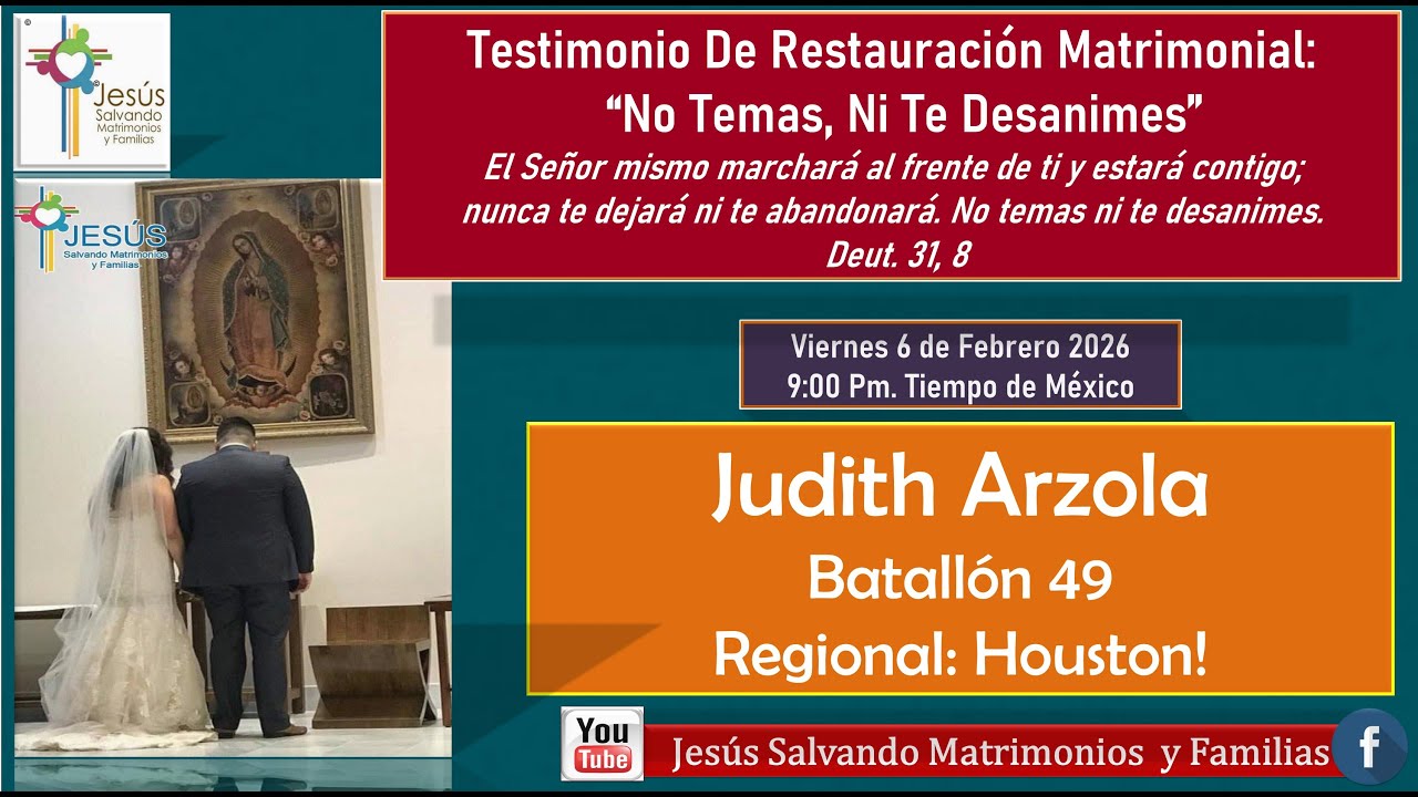 Testimonio De Restauración Matrimonial: No Temas, Ni Te Desanimes” Judith A. Batallón 49.