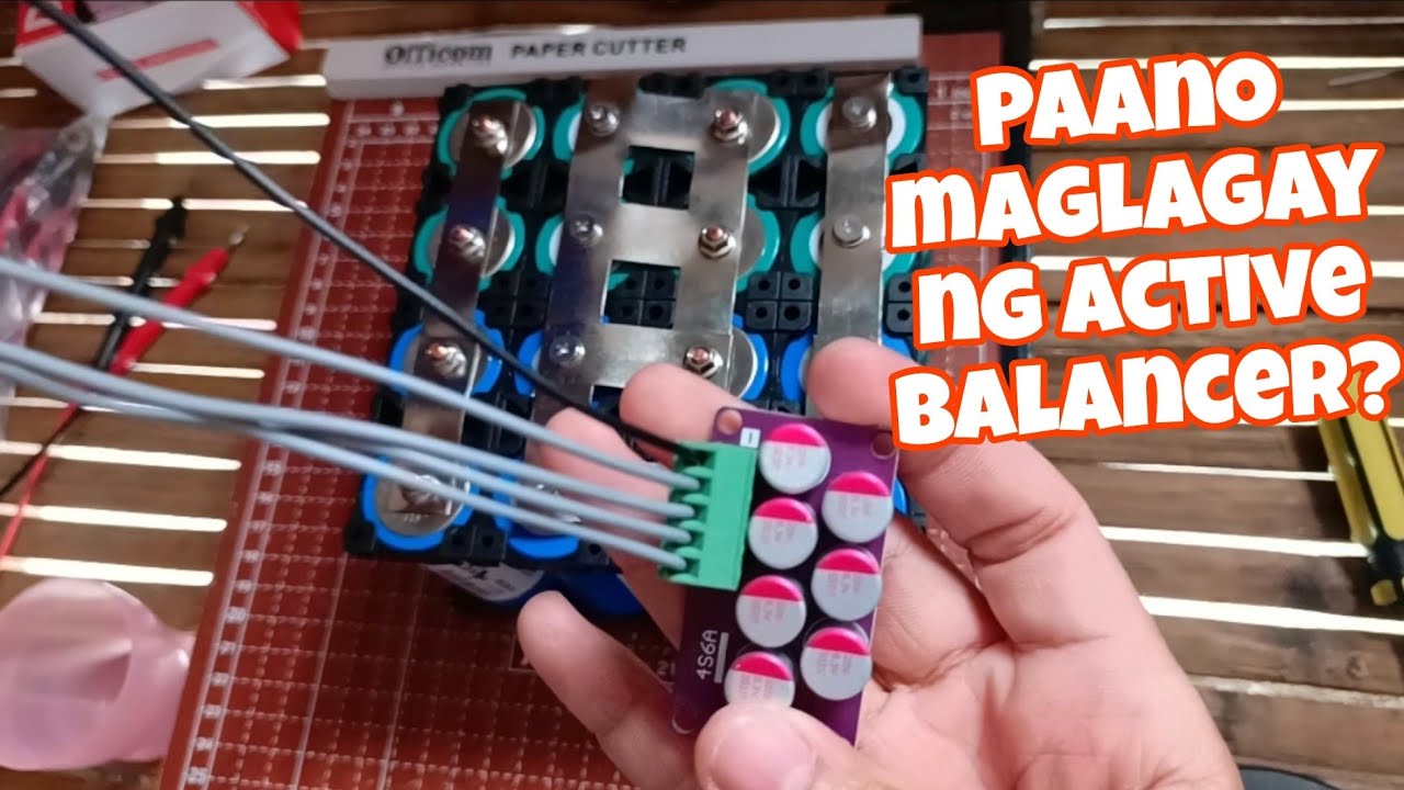 Paano maglagay ng 4s active balancer sa battery TUTORIALS