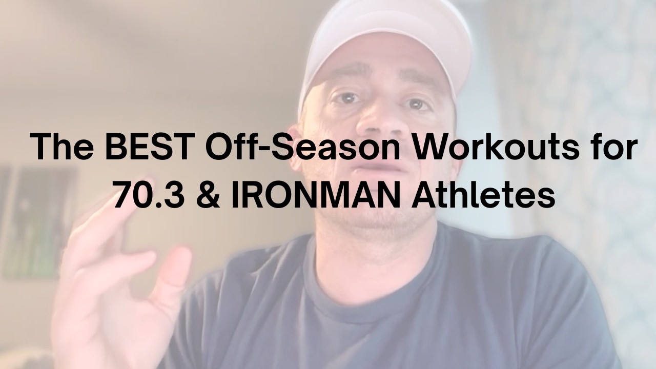 The BEST Off-Season Workouts for 70.3 & Ironman Athletes (Most Get This Wrong)