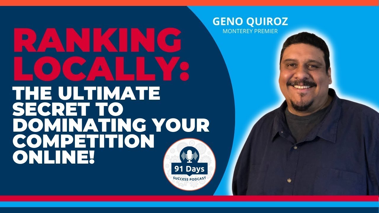 Ranking Locally: The Ultimate Secret to Dominating Your Competition Online - 91 Days Success Podcast