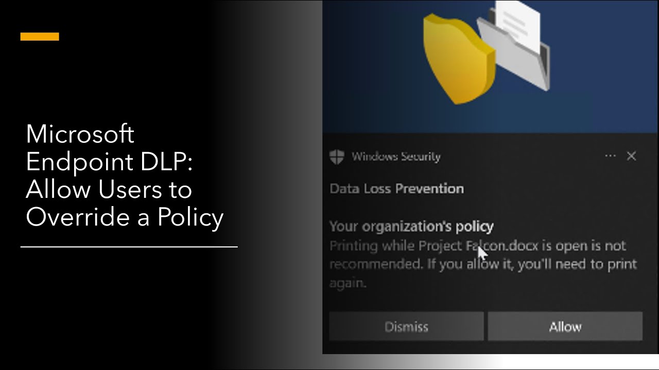Microsoft Endpoint DLP: Allow Users to Override a Policy