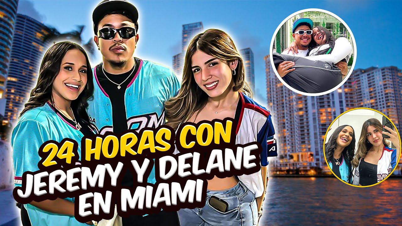 24 HORAS⏰ CON JEREMY Y DELANE EN MIAMI🌴