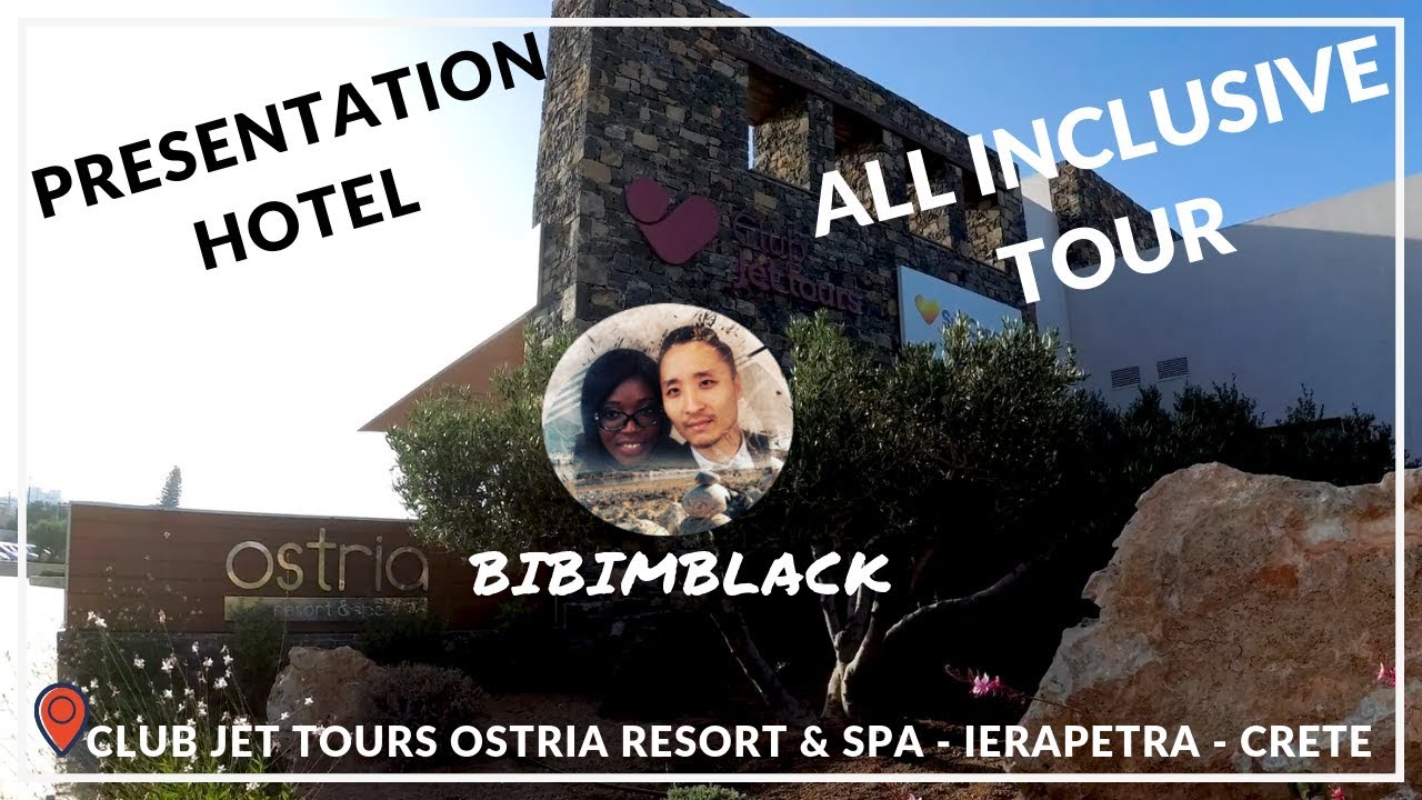 Présentation HOTEL CLUB LOOKEA OSTRIA RESORT & SPA IERAPETRA CRETE ALL INCLUSIVE TOUR BIBIMBLACK