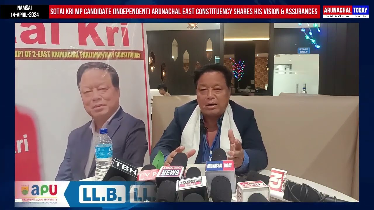 Sotai Kri MP Candidate (Independent) Arunachal East constituency shares his Vision & assurances