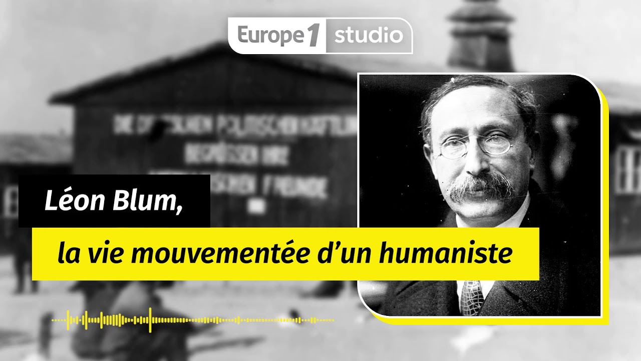 AU COEUR DE L'HISTOIRE - Léon Blum, le destin tourmenté d'un éternel humaniste