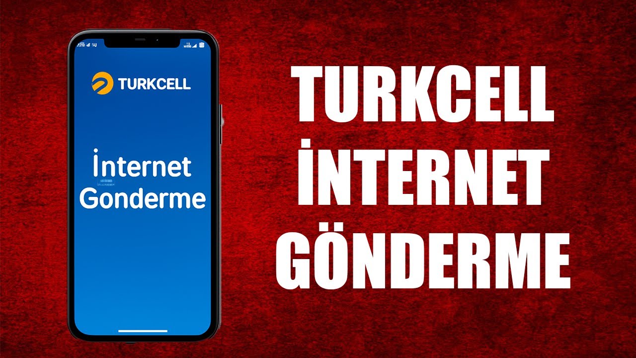 TURKCELL İNTERNET GÖNDERME (2025)
