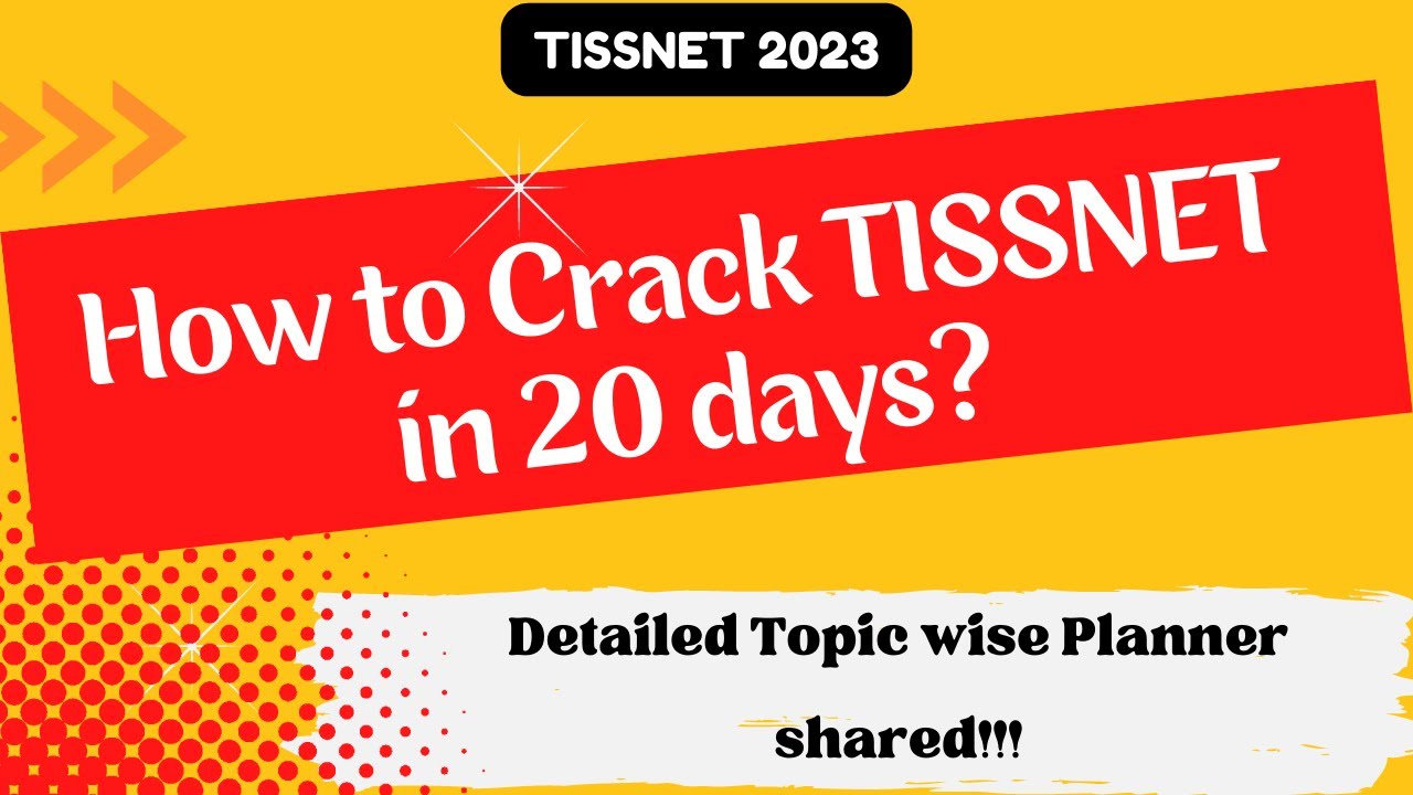 How to crack TISSNET 2023 in 20 days| Daily Schedule Topicwise| Practice and Revision included| TISS