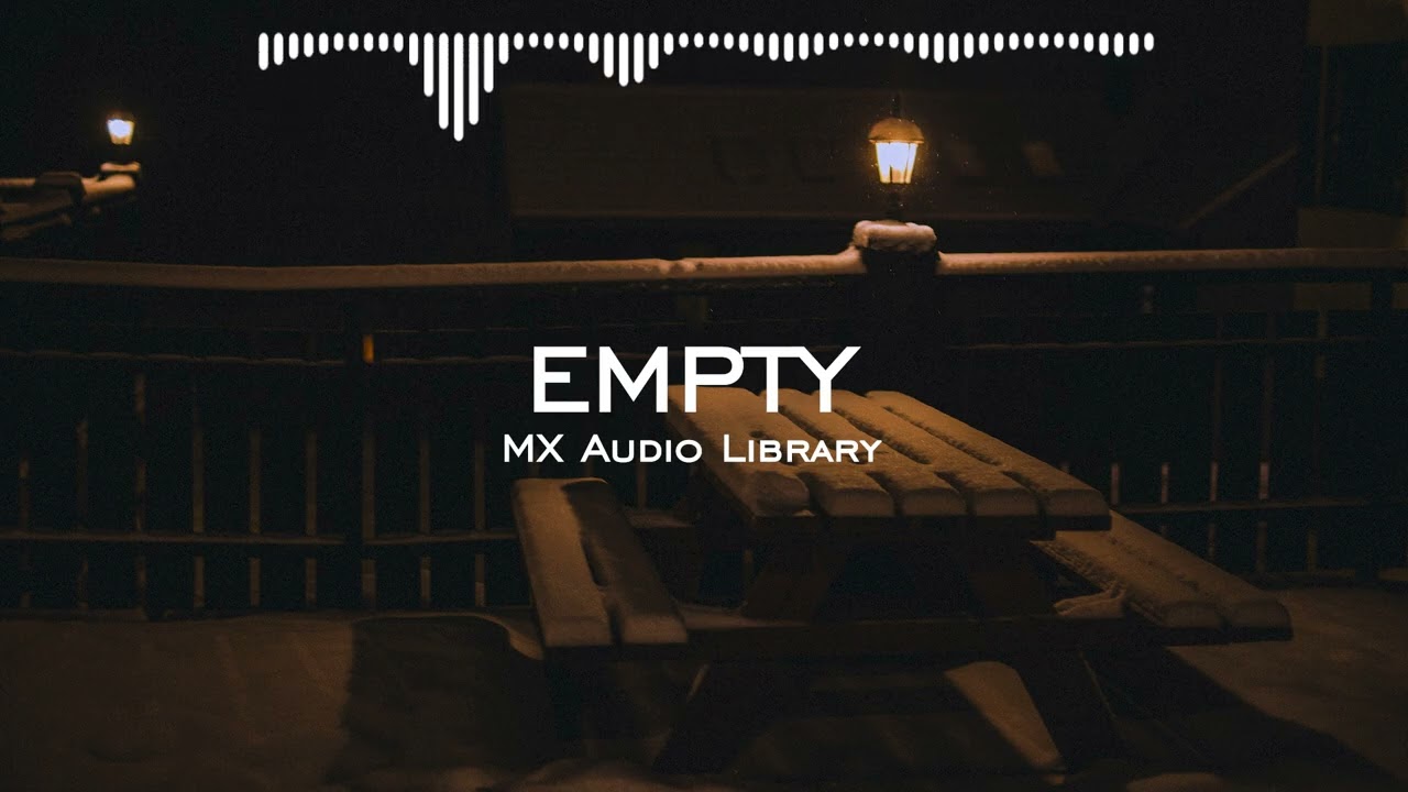 Empty - Emotional Sad Background Music No Copyright Music Free Sad Music