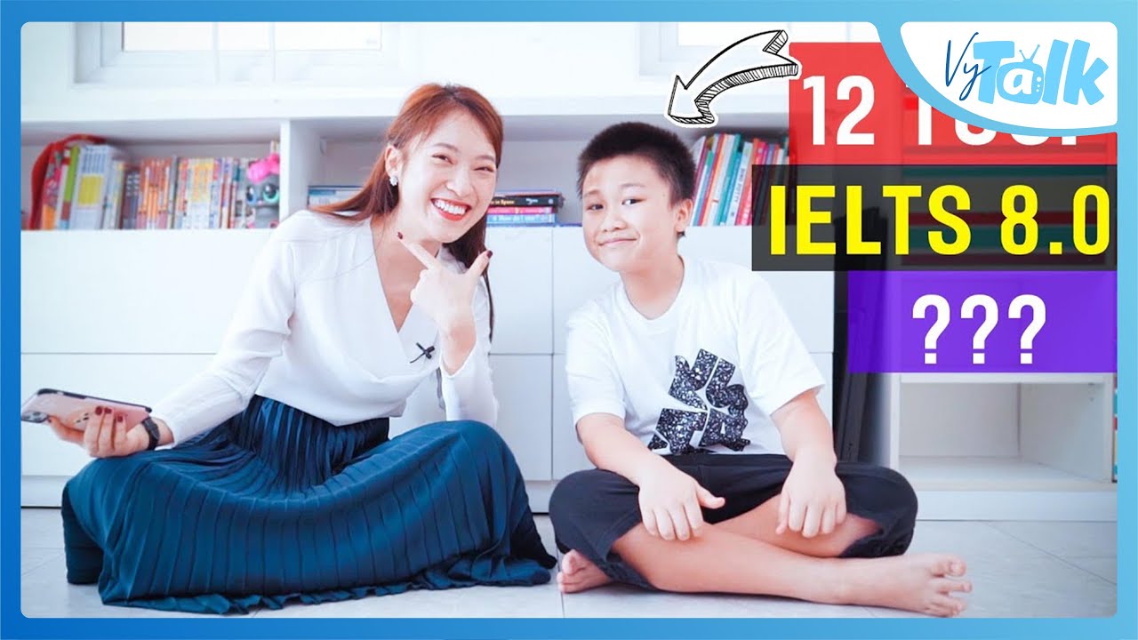 12 tuổi đạt 8.0 IELTS, 