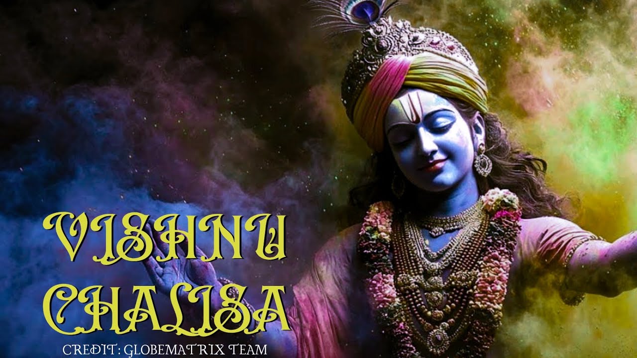 श्री विष्णु चालीसा | Shree Vishnu Chalisa | Globematrix | Shree VishnuStuti