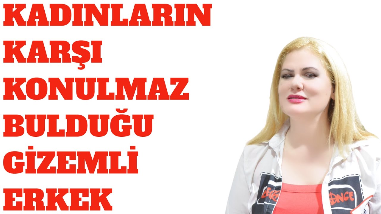 KADINLARIN KARŞI KONULMAZ BULDUĞU GİZEMLİ BİR ERKEK NASIL OLUNUR?