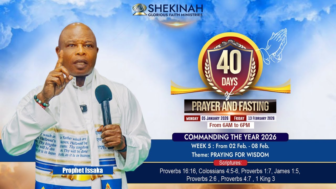 Day 33 Of 40 Days Prayer And Fasting With Prophet Issaka / 06 February 2026