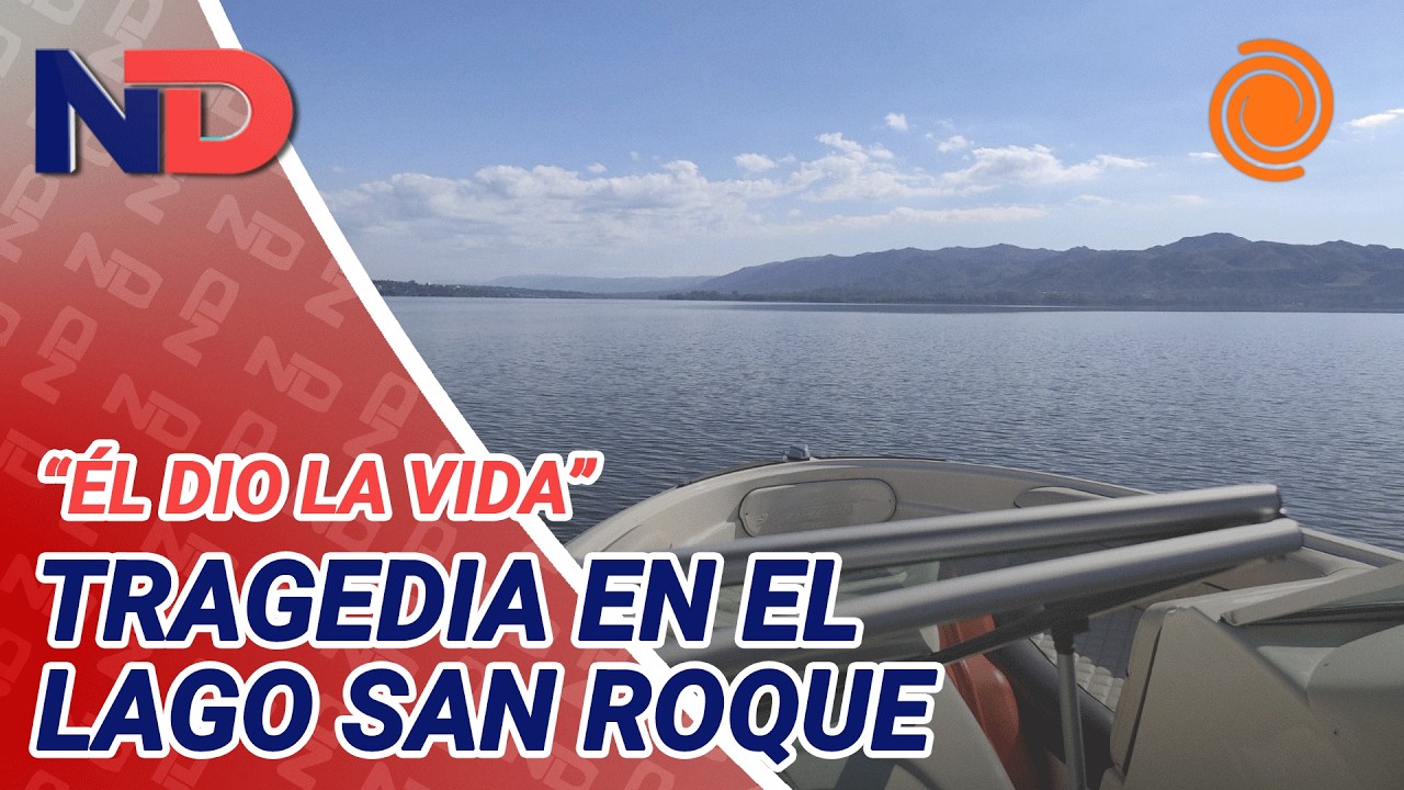 La víctima de la tragedia en el lago San Roque le salvó la vida a un nene de 7 años antes de morir