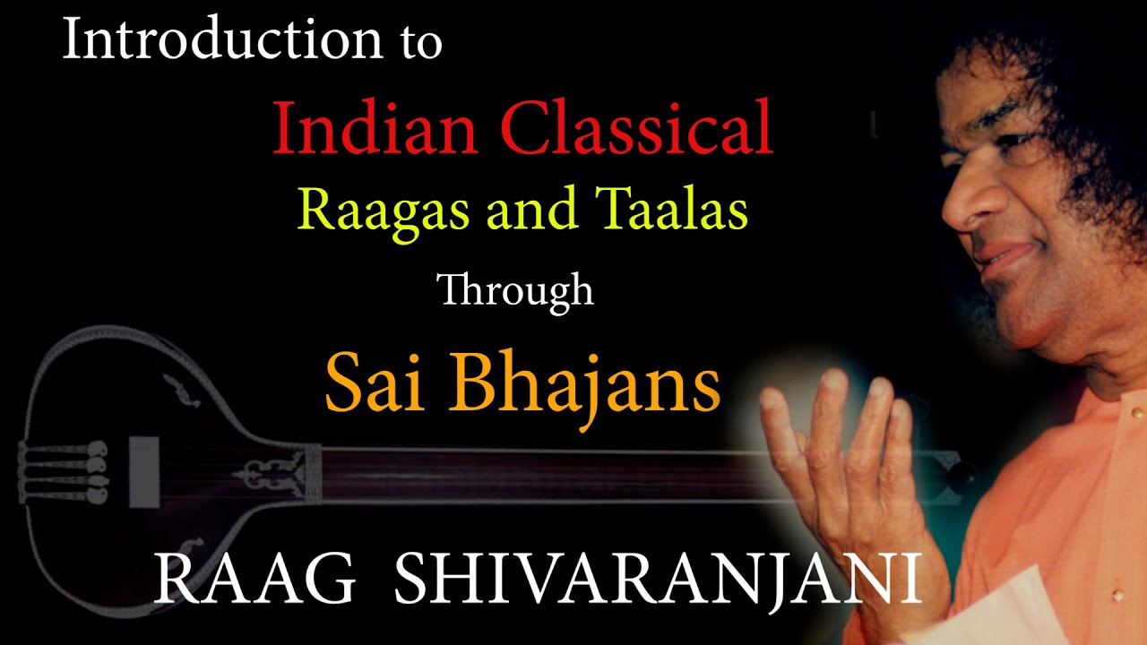 Learn Ragas Through Satya Sai Bhajans 10 SHIVARANJANI Nandalala Nandalala Daya Karo