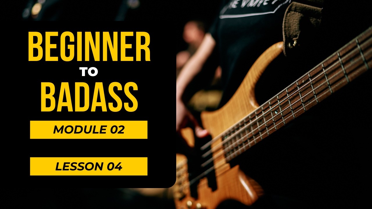 Beginner to Badass - Module02 - Lesson04