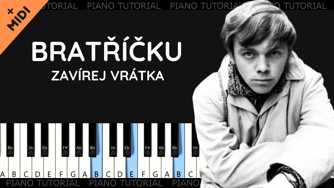 Bratříčku zavírej vrátka - Karel Kryl (piano tutorial | noty | MIDI | české písničky)