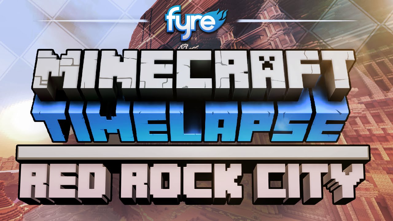 Minecraft Timelapse - Red Rock City