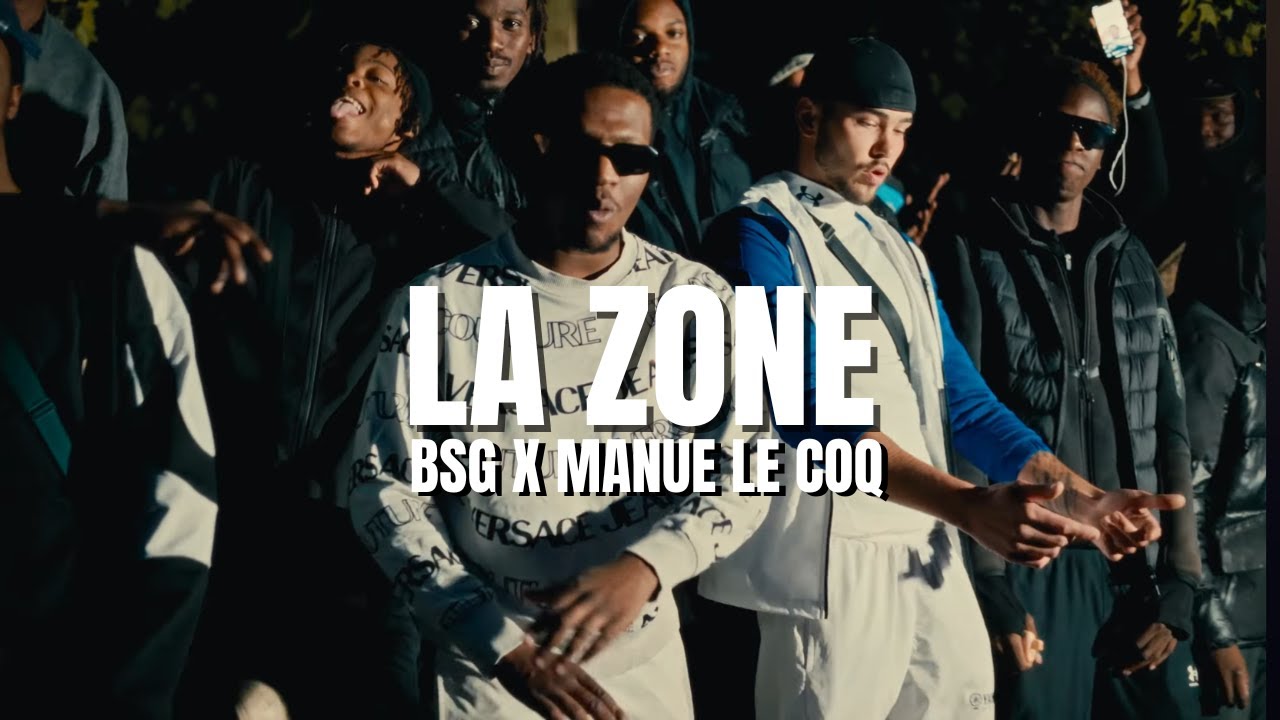 BSG - La Zone Feat. MANU LE COQ