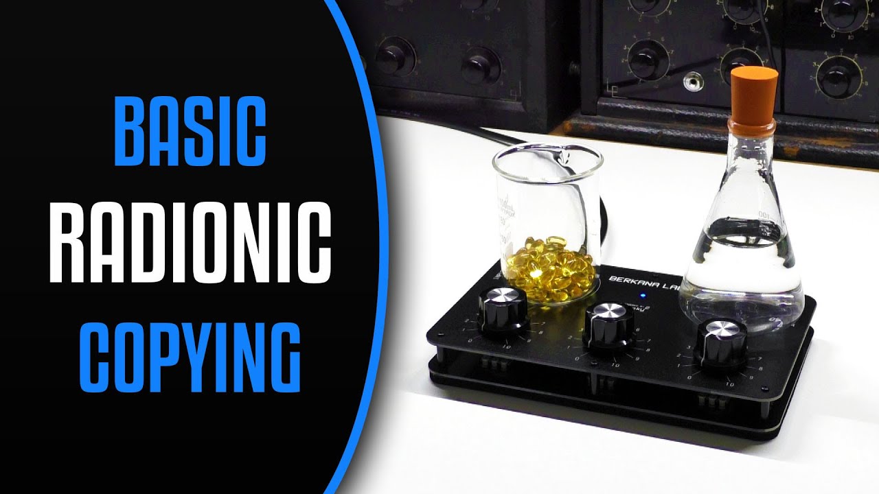 Basic Radionic Copying | Berkana Labs