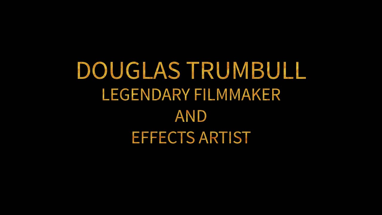 Documentary: Douglas Trumbull