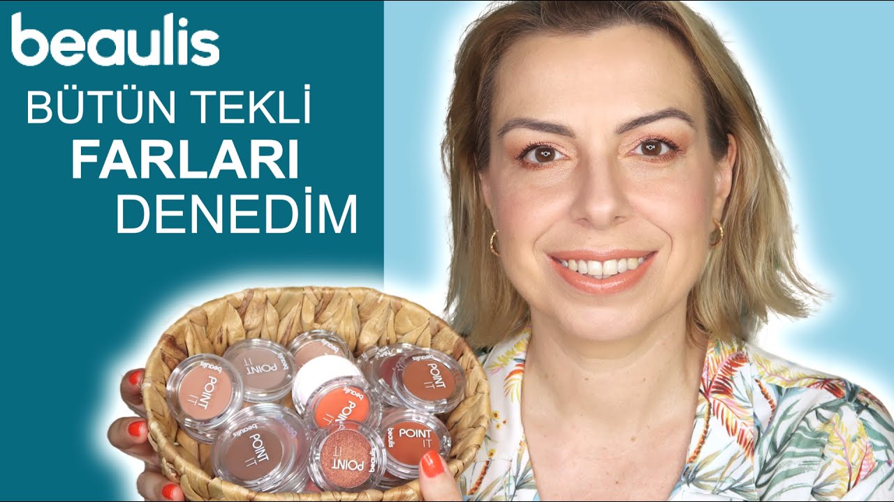 BEAULIS BÜTÜN TEKLİ FARLARI DENEDİM