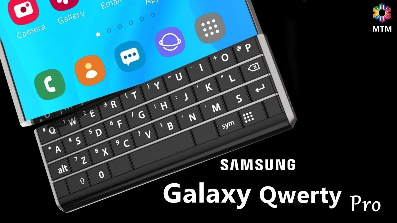 Samsung Galaxy Qwerty Pro Official Video, Trailer, Price, Release Date, Camera, Launch Date, 5G
