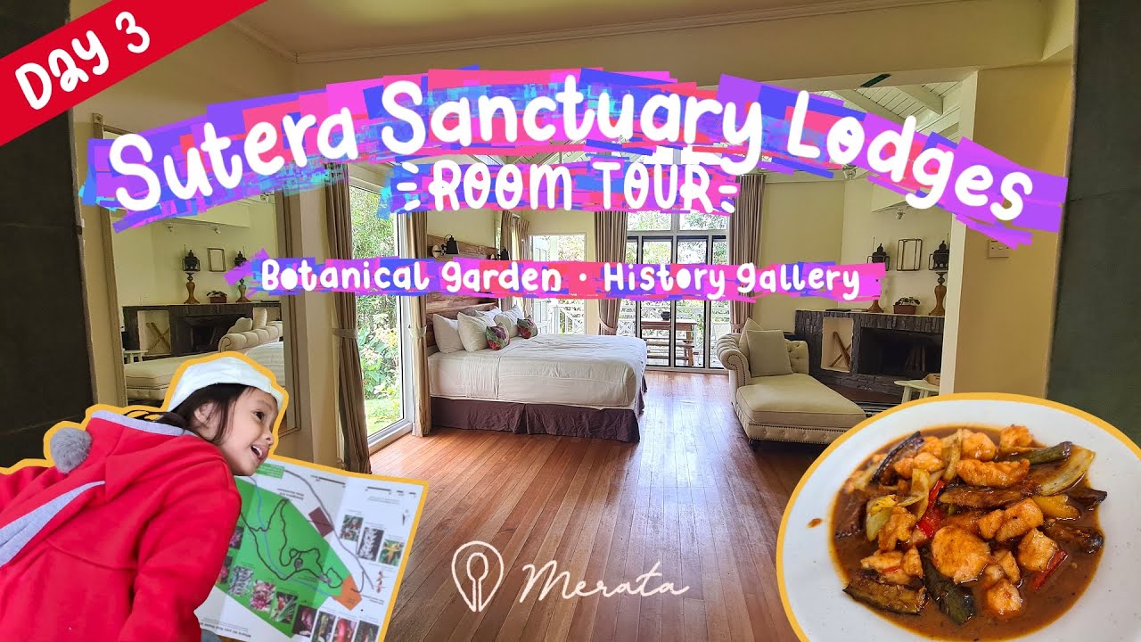 Kundasang Day 3 part 2 | Sutera Sanctuary Lodges ROOM TOUR