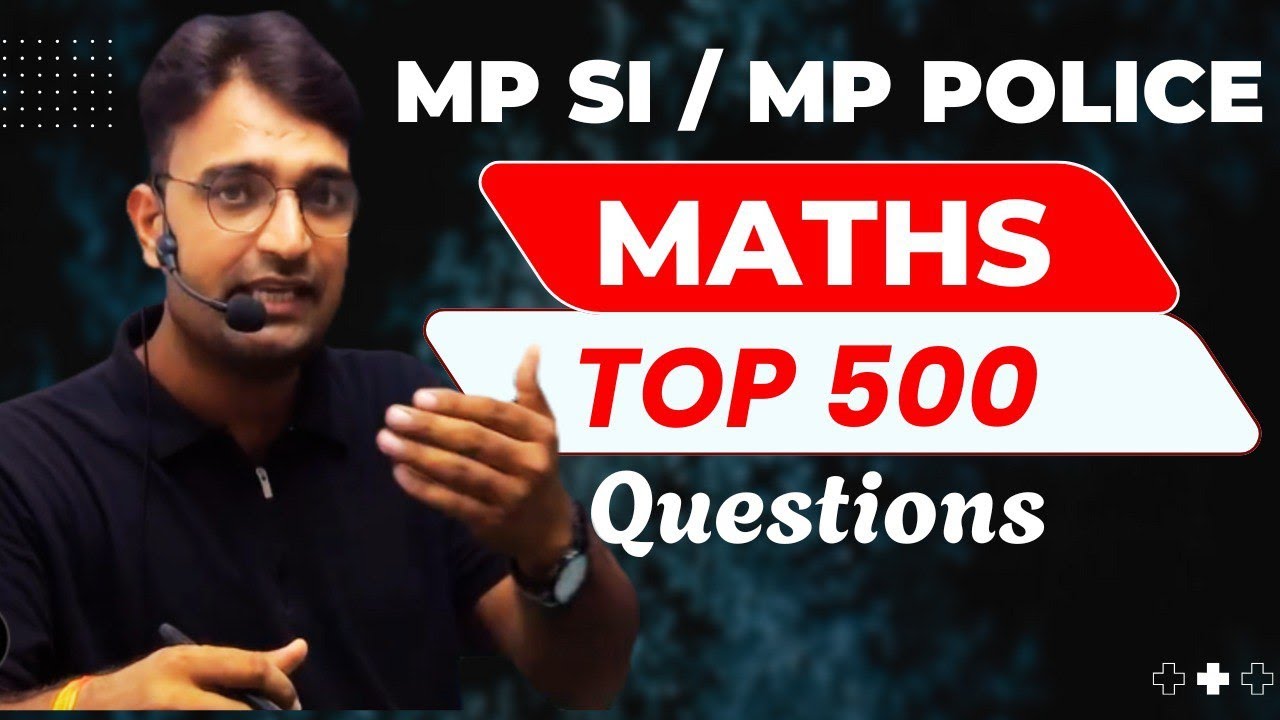 MATHS 500 QUESTIONS #7 || MP SI / MP POLICE || BY VINOD SIR