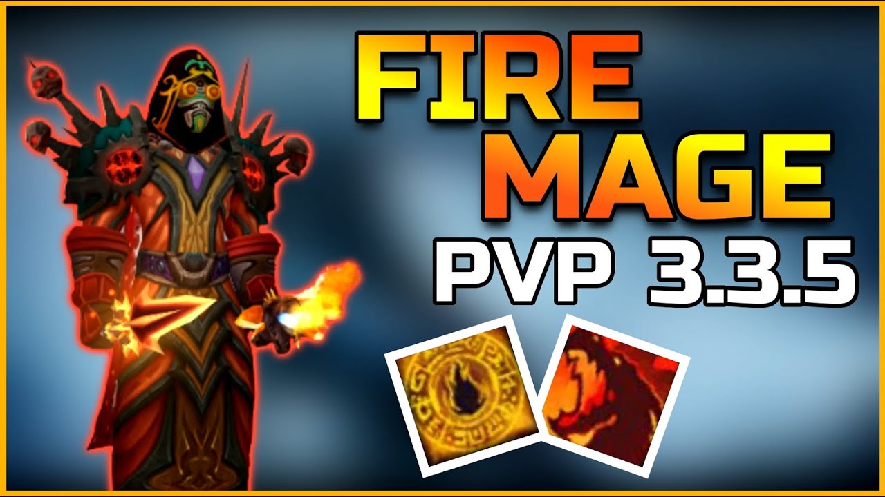 FIRE MAGE PVP 3.3.5 - BEGINNER GUIDE WARMANE WOTLK Classic (Spells,Talents,Gear,Tips) 2020