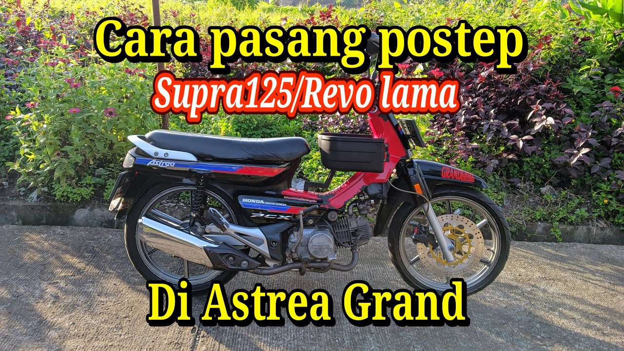 cara pasang postep Supra 125/Revo lama di #astreagrand
