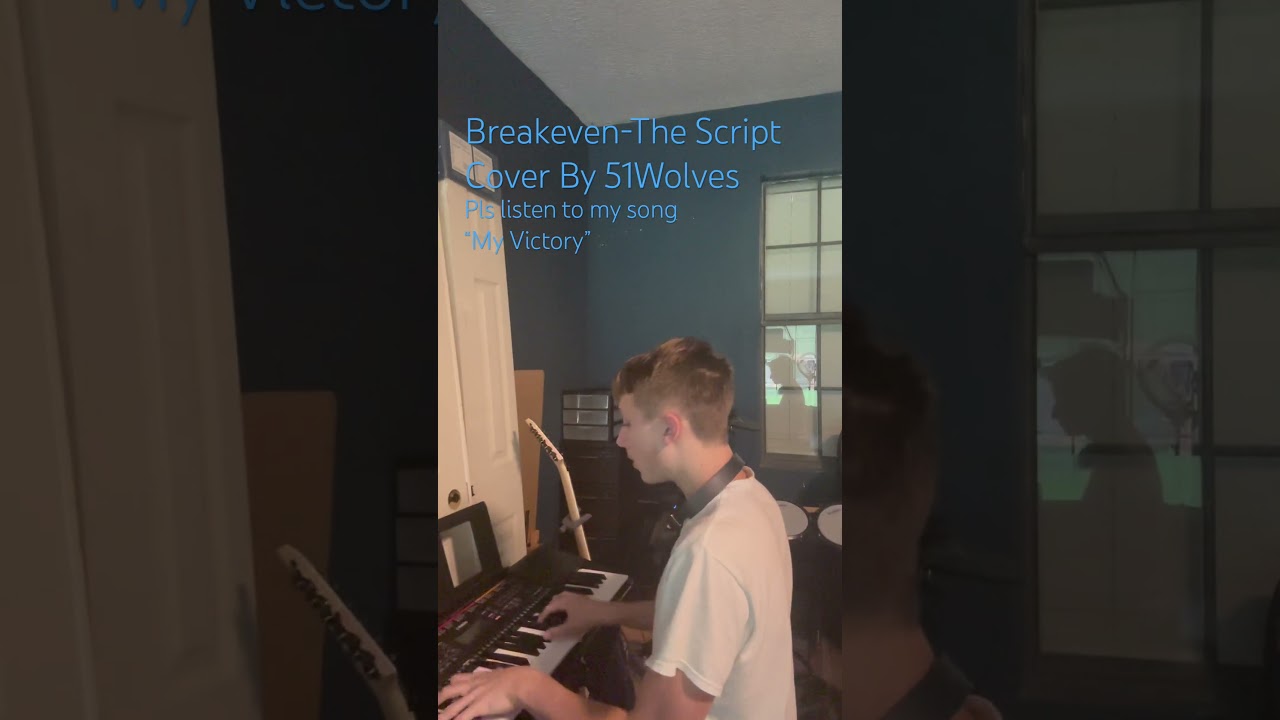 Breakeven-The Script, Cover By 51Wolves, 
