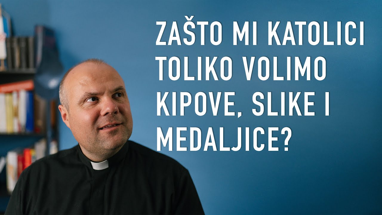 Zašto mi katolici toliko volimo kipove, slike i medaljice?