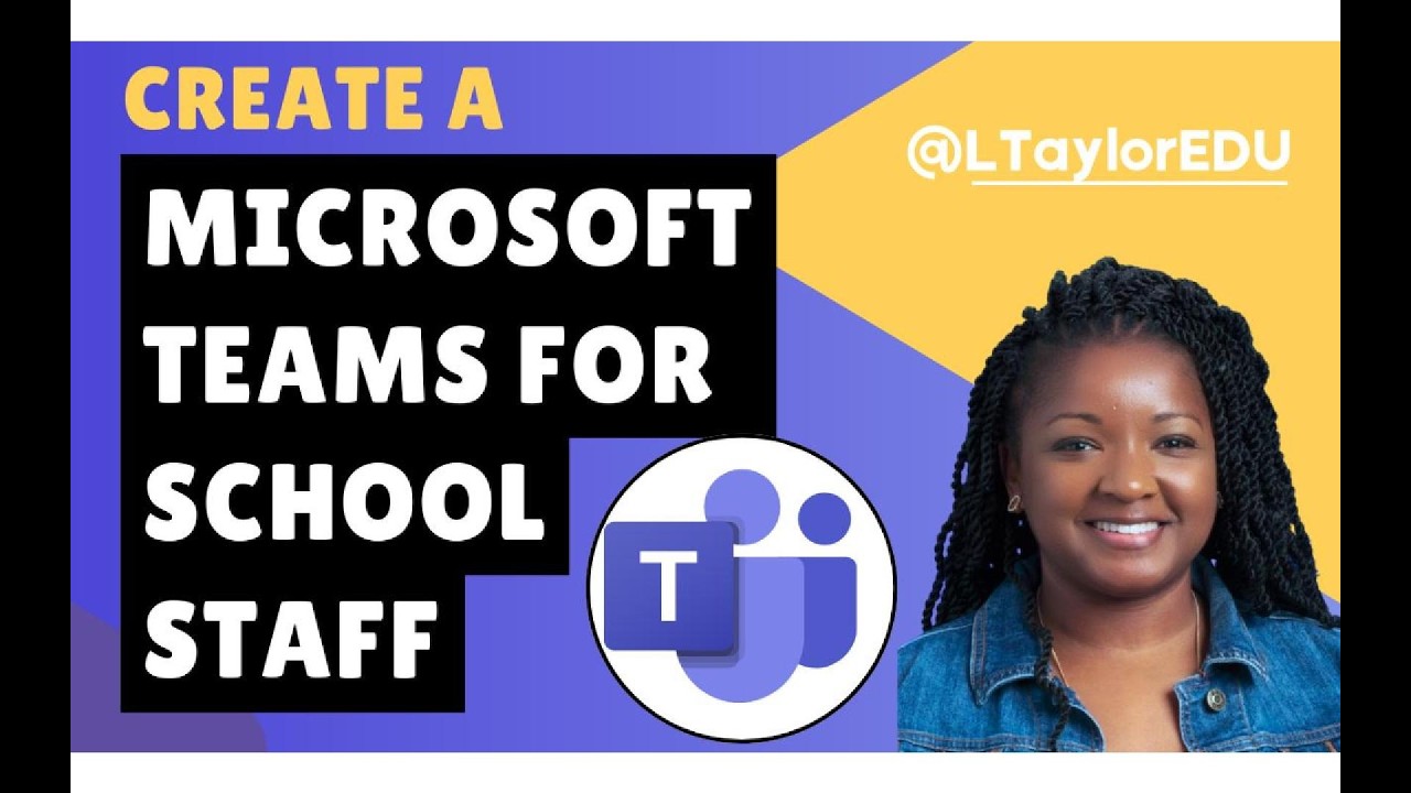 Creating a Microsoft Teams for School Staff