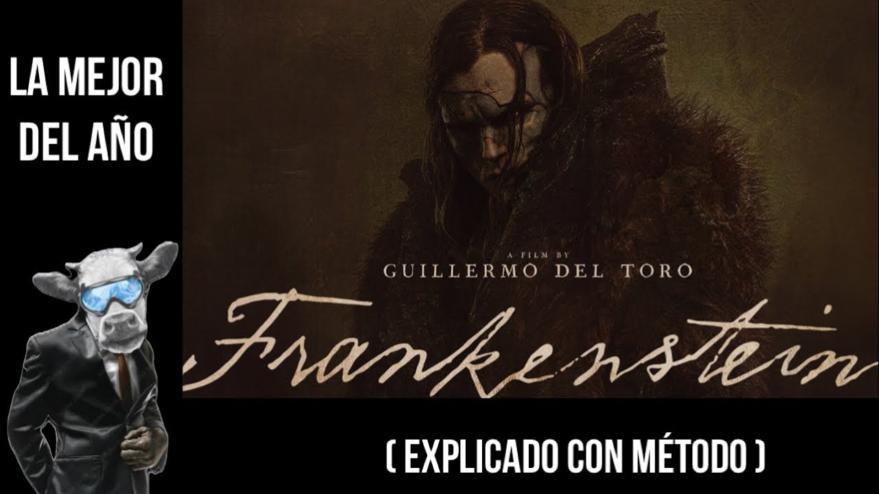 ¿Por qué Frankenstein GDT es la Mejor Película de 2025? (Explicado con Método)