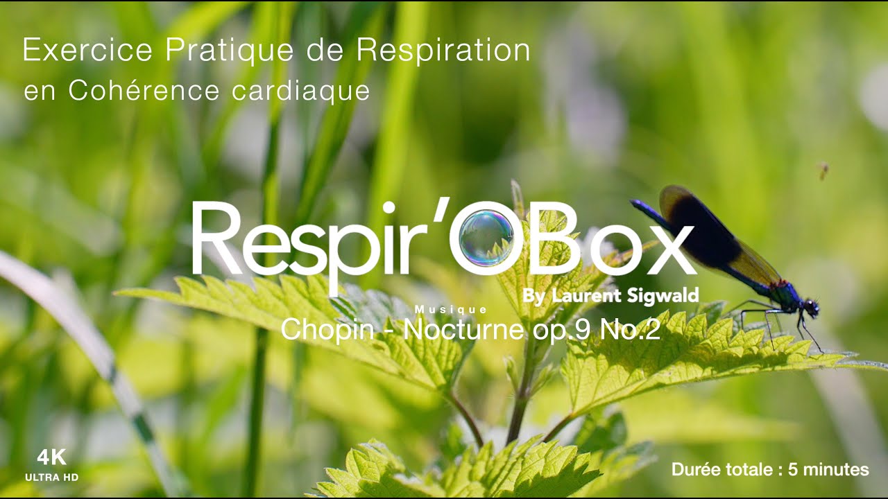 Exercice de respiration by Laurent Sigwald Respir'OBox Spècial musique classique - CHOPIN.