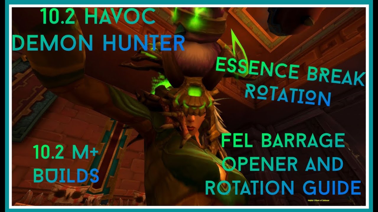 10.2 HAVOC DH M+ BUILDS AND OPENER/ROTATIONS