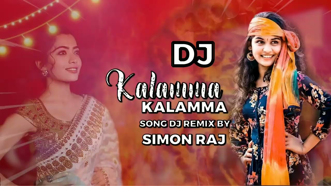 KALAMMA KALAMMA SONG DJ REMIX BY SIMON RAJ #dj #kalamma #song#promo #folksongpromo #dj #mix#flm