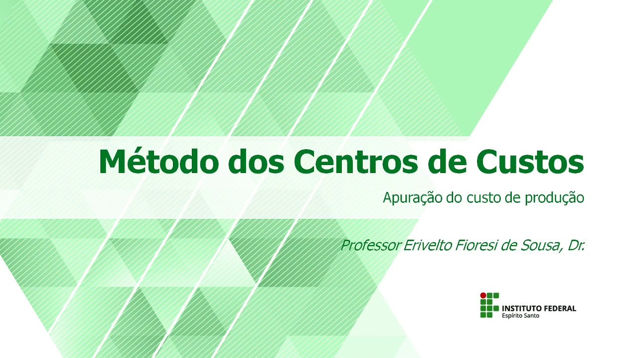 Método dos centros de custos - Aula 1