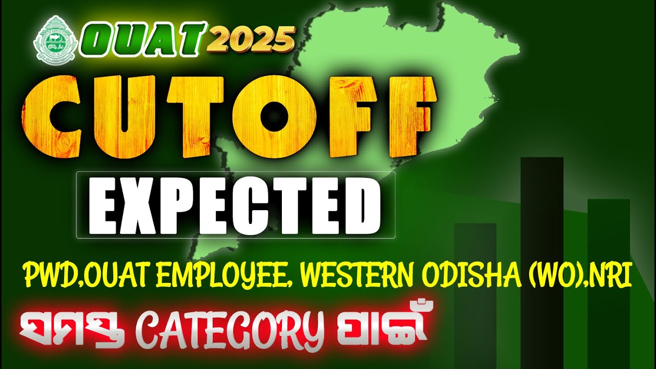 OUAT 2025 Counselling Expected Cutoff | PWD, NRI, WO, OUAT Employee Quota Explained