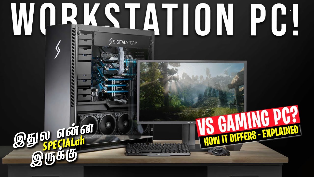 Workstation PC Explained in Tamil - (How it Differs)
